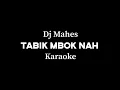 Lagu Tabik Mbok Nah - Dj Mahesa ( karaoke audio jernih )