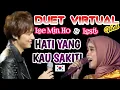 Download Lagu LESTI feat LEE MIN HO | DUET VIRTUAL HATI YANG KAU SAKITI (Versi Korea Full)