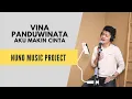 Download Lagu VINA PANDUWINATA - MAKIN CINTA LIVE COVER BY NUNO MUSIC PROJECT (WITH LYRIC/LIRIK)