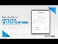 How to Fill Out Employee Separation Form PDFRun