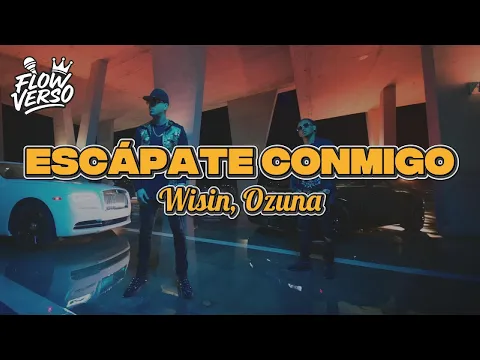 Video Thumbnail: Wisin, Ozuna - Escápate Conmigo (LETRA)