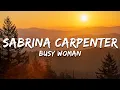 Download Lagu Sabrina Carpenter - Busy Woman (Lyrics)
