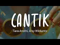 Download Lagu Tiara Andini, Arsy Widianto - Cantik (Lirik)