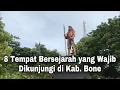 Download Lagu 8 Tempat Paling Bersejarah yang Harus Diketahui | Wisata Sejarah Bone