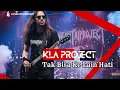 KLA PROJECT I TAK BISA KE LAIN HATI I PROGRESSIVE METAL I PASUKANTAIPROJECT