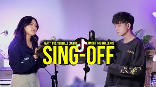 sing off 11 under the influence vs ysabelle