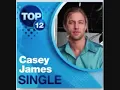 Casey James - It's All over now Studio Version - American Idol Season 9 Top 12 Performance