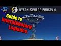Guide How To Ship items between planets Dyson Sphere Program Tutorial New Player guide
