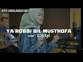 Download Lagu YA ROBBI BIL MUSTHOFA COVER ESBEYE