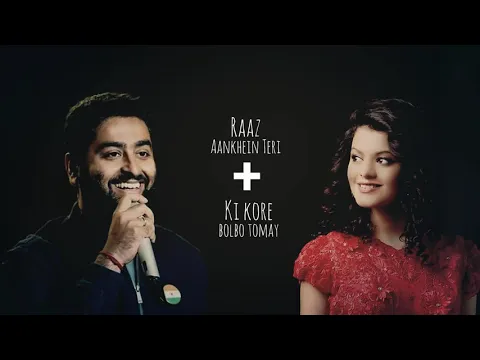 Download MP3 Ki Kore Bolbo Tomay + Raaz Aankhein Teri | Arijit Singh | Palak Muchhal | My Mix