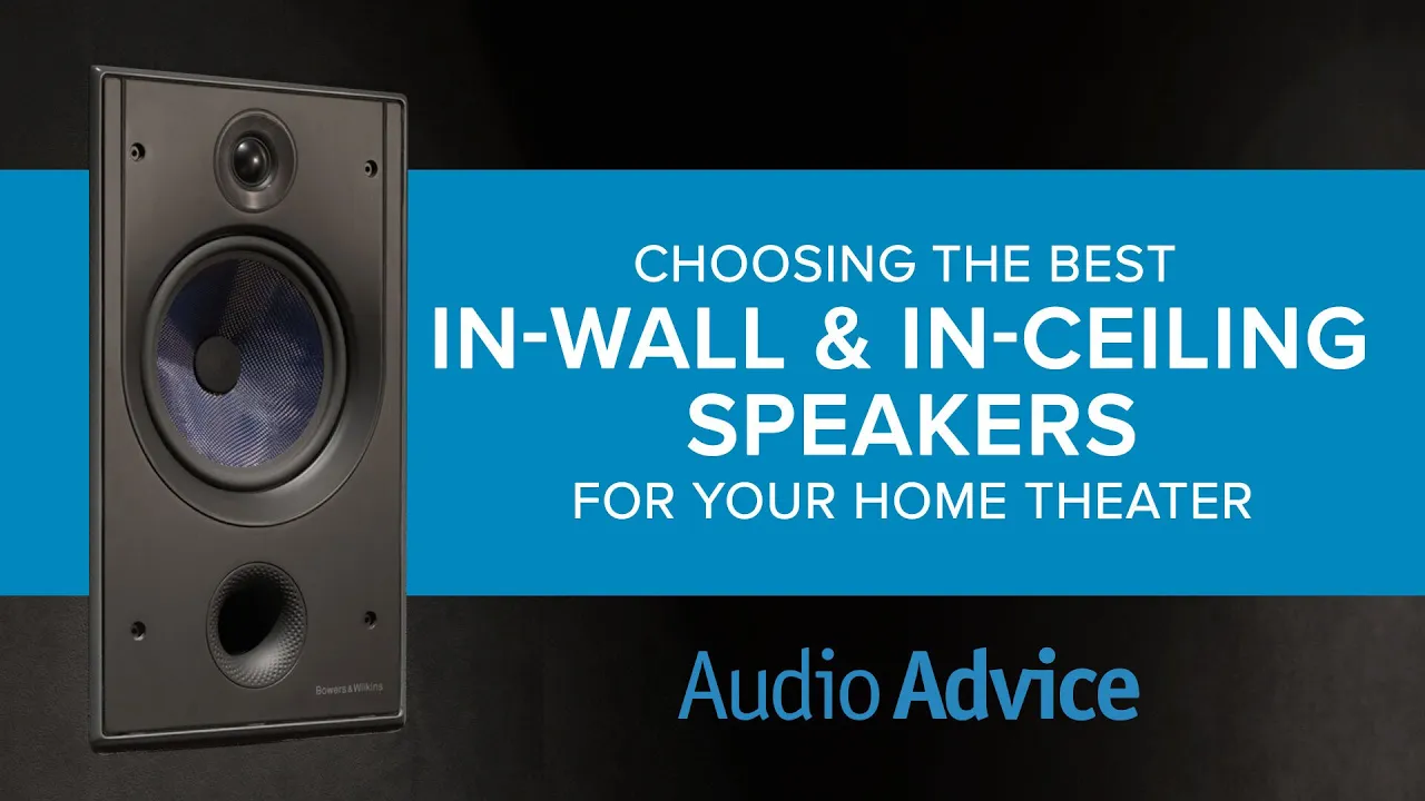 Choosing The Best In-Wall & In-Ceiling Speakers For Your Home Theater