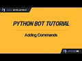 Python Bot Tutorial Adding Commands ep 3