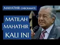 Download Lagu MATILAH MAHATHIR KALI INI TAMAT