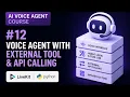 AI Voice Agent Course Tool Calling Function Access Voice Agent Actions