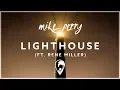Download Lagu Mike Perry \u0026 Hot Shade - Lighthouse (ft. René Miller) [Lyrics CC]