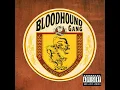 Fire Water Burn - Bloodhound Gang