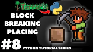 Block Breaking Placing Coding Terraria in Python Pygame Tutorial Ep 8