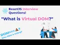 What is Virtual DOM React Interview Questions Understanding DOM