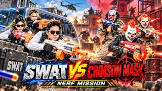 LTT Nerf Mod : SWAT TEAM Mission Nerf Guns Fight Against Crimson Mask Renegades