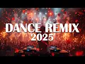 Download Lagu DANCE REMIX 2025 - Top Remixes of Popular Songs 2025 - DJ Nightclub Party EDM Remix Mix 2024