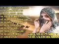 Download Lagu KUMPULAN SHOLAWAT PEMBUKA SEMUA KEBERKAHAN || ALLAH ALLAH AGHISNA - ASTAGHFIRULLAH - SHOLAWAT JIBRIL