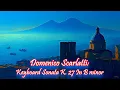 Download Lagu Domenico Scarlatti: Keyboard Sonata K. 27 In B minor (Piano)