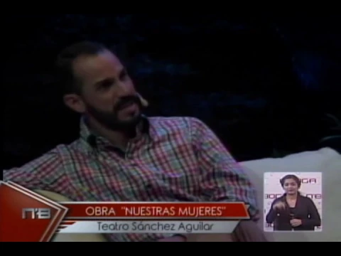 Obra Nuestras Mujeres Teatro Sánchez Aguilar