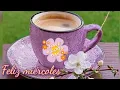 El mejor de Buenos Dias feliz miercoles bendiciones