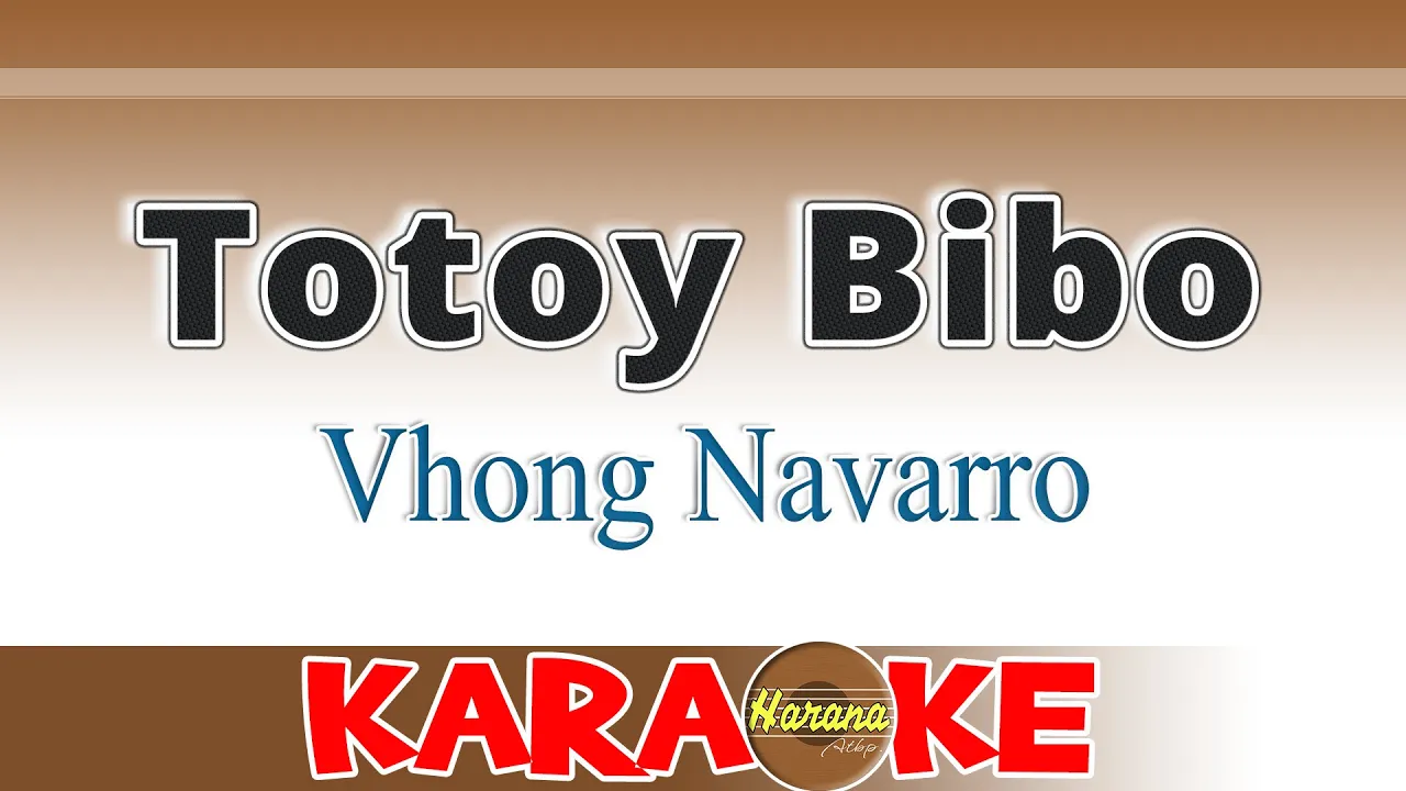 Totoy Bibo (Karaoke) Vhong Navarro