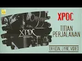 Download Lagu XPDC - Titian Perjalanan Unmetal (Official Lyric Video)