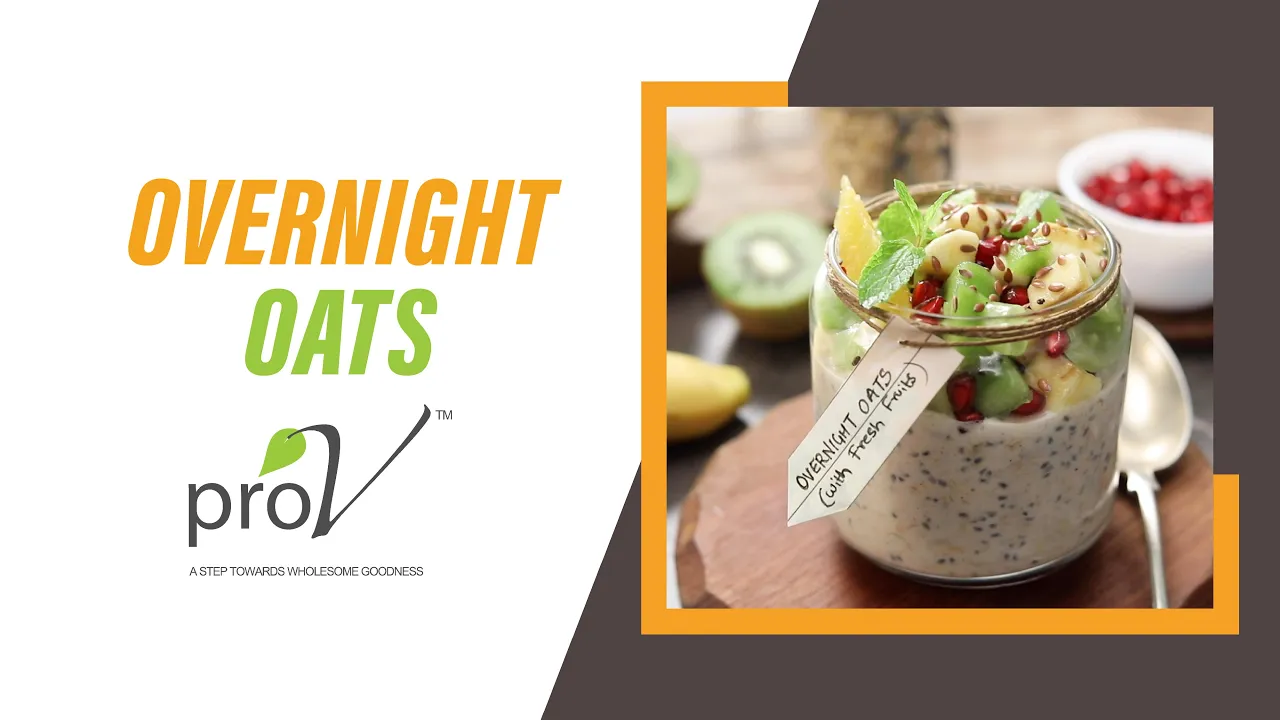 Overnight Oats       #WellnessWednesdays   ProV   #MIlletKhazana   Sanjeev Kapoor Khazana