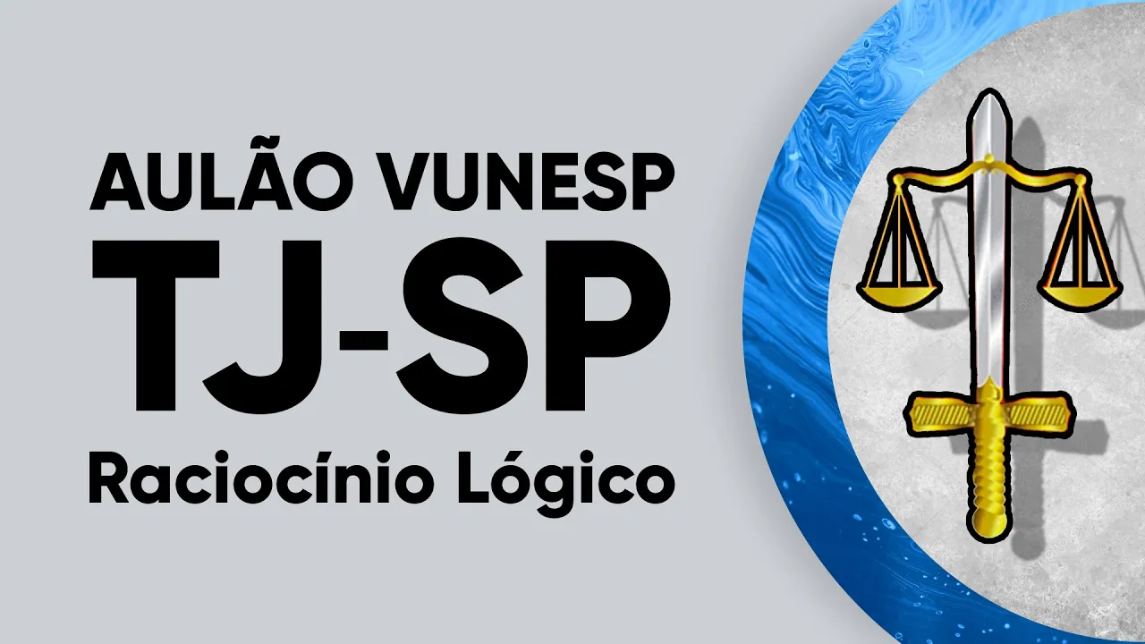 AULÃO TJSP 2021 - RACIOCÍNIO LÓGICO