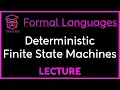 Deterministic Finite State Machines - Theory of Computation