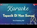 Download Lagu TAPACIK DI NAN SANSAI - KARAOKE | Versi Dendang Remix (Lagu Minang Populer)
