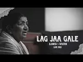 Lag ja gale | Night chill + sleep | Lo-fi | Slowed Reverb | Ft @Lata-Mangeshkar
