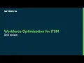 Workforce Optimization for ITSM Skill review