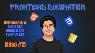 Inline CSS Internal CSS External CSS Frontend Domination - Tutorial