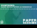 Paper Session PointRend Image Segmentation as Rendering