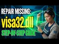 Visa32 dll Error Here s the Quick Fix