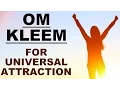 Download Lagu OM KLEEM : MANTRA FOR UNIVERSAL ATTRACTION : VERY POWERFUL !