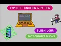 Types of Function in Python - Built-In Function User Defined Function Function Defined in Module