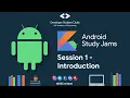 Android Study Jams Session 1 - Introduction DSC MITAOE