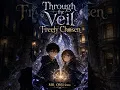 Harry Potter Time Travel AU Harry and Hermione Redo First Year Through the Veil Freely Chosen