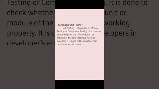Q22 What is Unit Testing