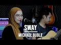Download Lagu SWAY - MICHAEL BUBLE (LIVE COVER INDAH YASTAMI)