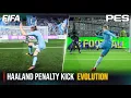 Haaland Penalty Kick Evolution | FIFA vs PES | 2020 - 2026 |