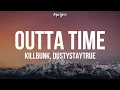 KillBunk Dustystaytrue - Outta Time