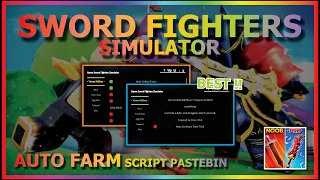 SWORD FIGHTERS SIMULATOR Script Pastebin 2022 AUTO FARM HATCH EGG ASCEND FORGE CELESTIAL