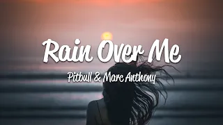 pitbull rain over me lyrics ft marc anthony