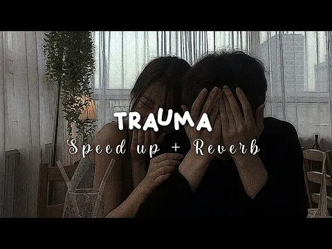 Download MP3 Elsya feat aan story - trauma ( speed up + reverb ) || Aku tak mengejarmu saat kau pergi